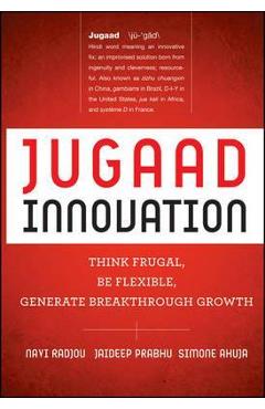Jugaad Innovation - Navi Radjou