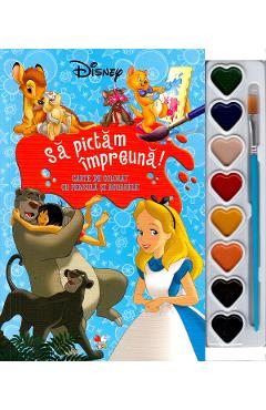 Disney: Sa Pictam Impreuna! Carte De Colorat Cu Pensula Si Acuarele