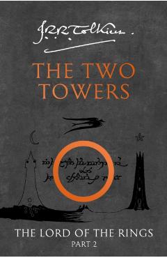The Two Towers. Middle Earth #2 - J.R.R. Tolkien