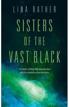 Sisters of the Vast Black -