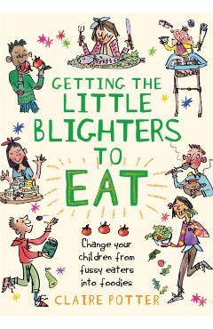 Getting the Little Blighters to Eat