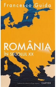 Romania in secolul XX - Francesco Guida