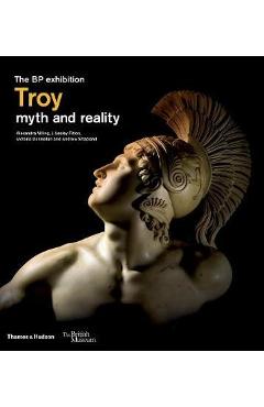 Troy: myth and reality - Lesley Fitton