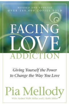 Facing Love Addiction - Pia Mellody