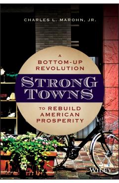 Strong Towns - Charles Marohn