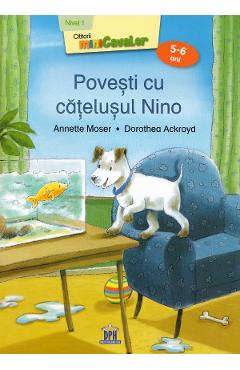 Povesti cu catelusul Nino. Nivelul 1 - Annette Moser, Dorothea Ackroyd