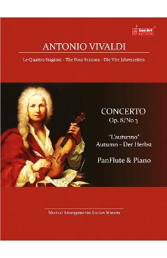 Anotimpurile: Toamna – Antonio Vivaldi – Nai si Pian Anotimpurile. imagine 2022