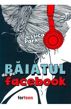 Baiatul de pe Facebook - Jessica Park