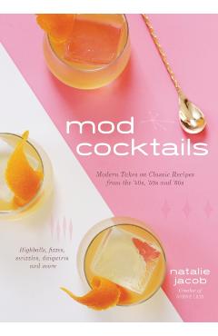 Mod Cocktails - Natalie Jacob