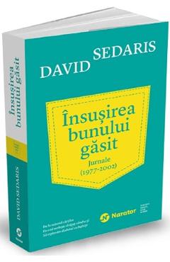Insusirea bunului gasit – David Sedaris Biografii imagine 2022