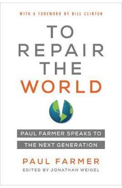 To Repair the World - Paul Farmer