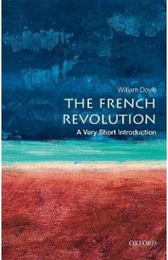 French Revolution: A Very Short Introduction - William Doyle