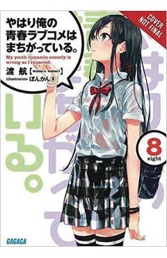 My Youth Romantic Comedy is Wrong, As I Expected @ comic, Vo - Wataru Watari