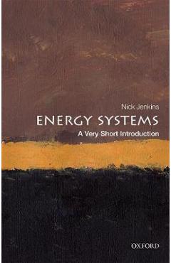 Energy Systems: A Very Short Introduction - Nick Jenkins
