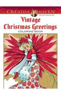 Creative Haven Vintage Christmas Greetings Coloring Book - Marty Noble