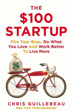 $100 Startup - Chris Guillebeau