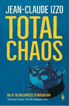 Total Chaos - Jean-Claude Izzo