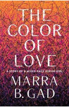 Color of love - marra b gad