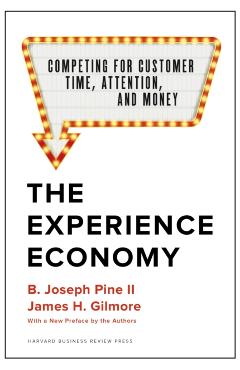 Experience Economy - Joseph Pine