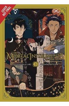 Mortal Instruments Graphic Novel, Vol. 3 - Cassandra Clare