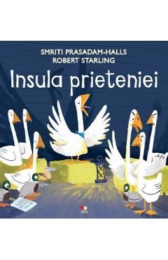 Insula Prieteniei - Smriti Prasadam-halls, Robert Starling