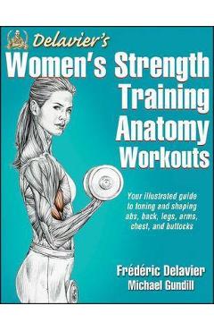 Delavier\'s Women\'s Strength Training Anatomy Workouts