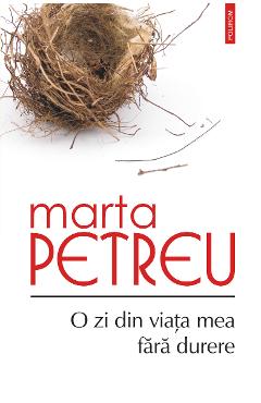 eBook O zi din viata mea fara durere - Marta Petreu