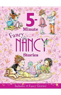 Fancy Nancy: 5-Minute Fancy Nancy Stories