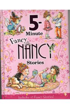 Fancy Nancy: 5-Minute Fancy Nancy Stories