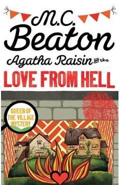 Agatha Raisin and the Love from Hell