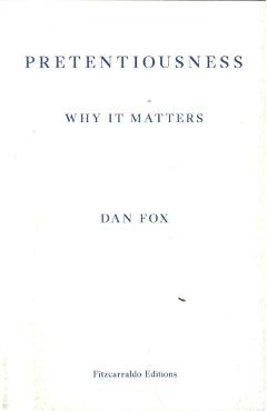 Pretentiousness: Why it Matters