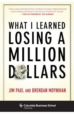 What I Learned Losing a Million Dollars