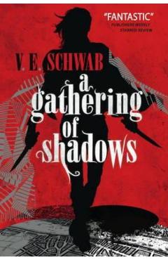 Gathering of Shadows - V.E. Schwab