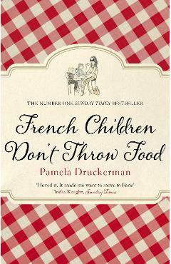 French Children Don\'t Throw Food