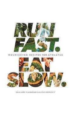 Run Fast Eat Slow