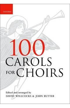 100 Carols for Choirs
