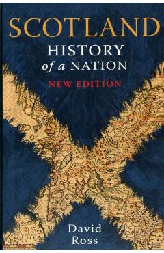 Scotland: History of a Nation