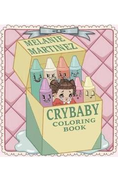 Cry baby coloring book - melanie martinez