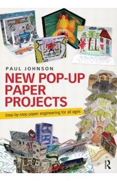 New Pop-Up Paper Projects - Paul Johnson