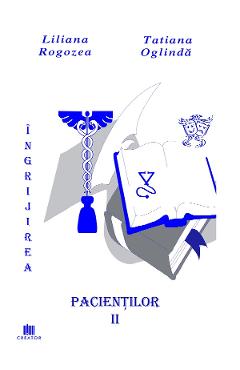 Ingrijirea pacientilor. Vol. 2 - Liliana Rogozea, Tatiana Oglinda