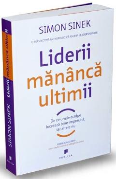 Liderii mananca ultimii - Simon Sinek