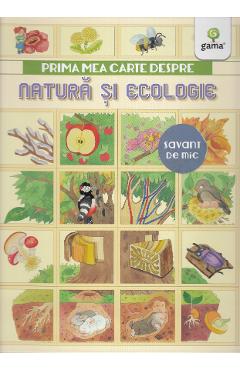 Prima mea carte despre natura si ecologie atlase