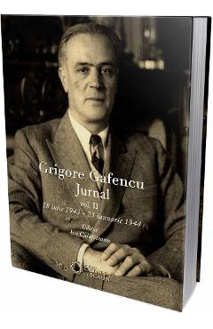 Grigore Gafencu Jurnal vol.2 - Ion Calafeteanu