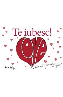 Te iubesc!