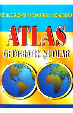 Atlas geografic scolar - Eustatiu C. Gregorian, Victor Dumitrescu