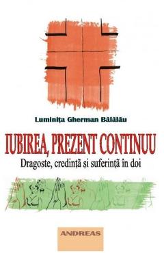 Iubirea, prezent continuu - Luminita Gherman Balalau