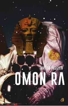 Omon Ra - Viktor Pelevin - CURTEA VECHE