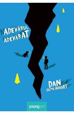 Adevarul adevarat - dan gemeinhart