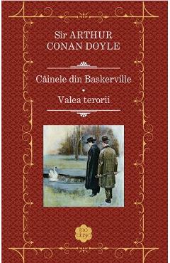 Cainele din Baskerville. Valea terorii - Sir Arthur Conan Doyle