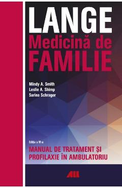Lange – Medicina de familie – Mindy A. Smith, Leslie A. Shimp, Sarina Schrager libris.ro 2022